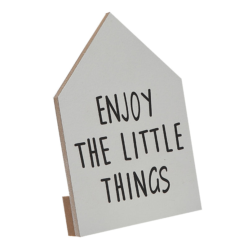 MDF House Shape Sign Enjoy The Little Things